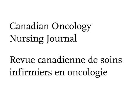 Text that reads "Canadian Oncology Nursing Journal / Revue canadienne de soin infirmiers en oncologie"