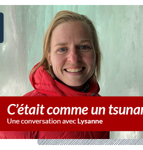 Une image de Lysanne avec le texte "C'était comme un tsunami. Une conversation avec Lysanne"